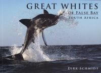 Great Whites Of False Bay, South Africa (Paperback) - Dirk Schmidt Photo