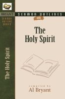 Sermon Outlines on the Holy Spirit (Paperback) - Al Bryant Photo