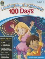 Creative Ways to Celebrate 100 Days - Grades K2 (Paperback) - Teacher Created Resources Photo