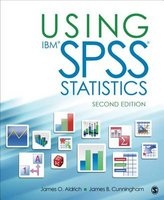 Using IBM SPSS Statistics - An Interactive Hands-on Approach (Paperback, 2nd Revised edition) - James O Aldrich Photo