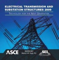Electrical Transmission and Substation Structures 2009 - Technology for the Next Generation (CD-ROM) - Marlon W Vogt Photo