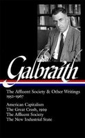 Galbraith - The Affluent Society & Other Writings1952 - 1967 (Hardcover, Revised) - John Kenneth Galbraith Photo