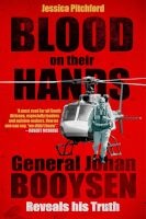 Blood On Their Hands - General Johan Booysen Reveals His Truth (Paperback) - Jessica Pitchford Photo