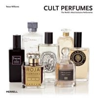 Cult Perfumes - The World's Most Exclusive Perfumeries (Hardcover, New) - Tessa Williams Photo