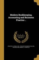 Modern Bookkeeping, Accounting and Business Practice .. (Paperback) - S Irving 1867 Strayer Photo