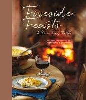 Fireside Feasts and Snow Day Treats - Indulgent Comfort Food Recipes for Winter Eating (Hardcover) - Ryland Peters Small Photo