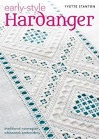 Early Style Hardanger - Traditional Norwegian Whitework Embroidery (Paperback) - Yvette Stanton Photo