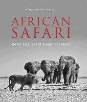African Safari - Into the Great Game Reserves (Hardcover) - Peter Pickford Photo