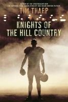 Knights of the Hill Country (Paperback) - Tim Tharp Photo