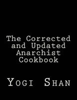 The Corrected and Updated Anarchist Cookbook (Paperback) - Yogi Shan Photo