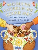 Who Put the Cookies in the Cookie Jar? (Hardcover) - George Shannon Photo
