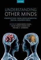 Understanding Other Minds - Perspectives from Developmental Social Neuroscience (Paperback, 3rd Revised edition) - Simon Baron Cohen Photo