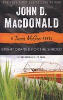 Bright Orange for the Shroud (Paperback) - John D MacDonald Photo