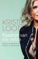 Foxtrot Van Die Liefde (Afrikaans, Paperback) - Kristel Loots Photo