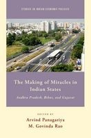 The Making of Miracles in Indian States - Andhra Pradesh, Bihar, and Gujarat (Hardcover) - M Govinda Rao Photo