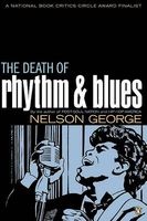 The Death of Rhythm and Blues (Paperback) - Nelson George Photo