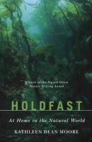 Holdfast - At Home in the Natural World (Paperback, Second Edition,) - Kathleen Dean Moore Photo