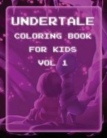 Undertale Coloring Book for Kids Vol 1 - Undertale Coloring Pages of Sans, Papyrus and Friends (Paperback) - We Publication Photo