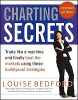 Charting Secrets - Trade Like a Machine and Finally Beat the Markets Using These Bulletproof Strategies (Paperback, 2nd Revised edition) - Louise Bedford Photo