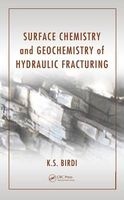 Surface Chemistry and Geochemistry of Hydraulic Fracturing (Hardcover) - K S Birdi Photo