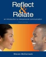 Reflect & Relate - An Introduction to Interpersonal Communication (Paperback, 4th) - Steven McCornack Photo