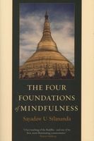 Four Foundations of Mindfulness (Paperback, New edition) - U Silananda Photo