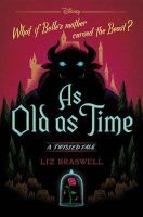 As Old as Time - A Twisted Tale (Hardcover) - Liz Braswell Photo