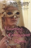Flaunting, Extravagant Queen - (French Revolution) (Paperback, New Ed) - Jean Plaidy Photo