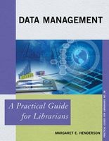 Data Management - A Practical Guide for Librarians (Paperback) - Margaret E Henderson Photo