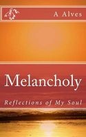 Melancholy - Reflections of My Soul (Paperback) - A Alves Photo