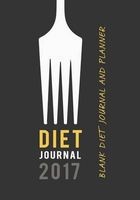 Diet Journal 2017 - 7 X 10 Daily Diet Journal to Jot Down Your Meals and Exercise (Paperback) - The Big Journal Company Photo