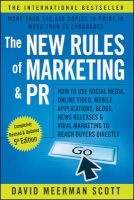The New Rules of Marketing & PR - How to Use Social Media, Online Video, Mobile Applications, Blogs, News Releases, and Viral Marketing to Reach Buyers Directly (Paperback, 5th Revised edition) - David Meerman Scott Photo