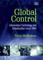 Global Control - Information Technology and Globalization Since 1845 (Hardcover) - Peter McMahon Photo