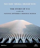 No Day Shall Erase You - The Story of 9/11 as Told at the September 11 Museum (Paperback) - Alice M Greenwald Photo