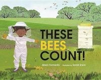 These Bees Count! (Hardcover) - Alison Formento Photo