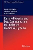 Remote Powering and Data Communication for Implanted Biomedical Systems 2016 (Hardcover) - Franco Maloberti Photo