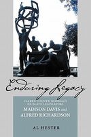 Enduring Legacy - Clarke County, Georgia's Ex-Slave Legislators Madison Davis and Alfred Richardson (Paperback) - Al Hester Photo
