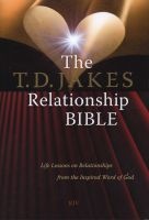 The T.D. Jakes Relationship Bible - Life Lessons on Relationships from the Inspired Word of God (Hardcover) - TD Jakes Photo