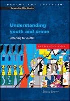 Understanding Youth and Crime - Listening to Youth? (Paperback, 2nd Revised edition) - Sheila Brown Photo