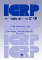  Publication 125 - Radiological Protection in Security Screening (Paperback) - Icrp Photo
