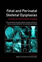 Fetal and Perinatal Skeletal Dysplasias - an Atlas of Multimodality Imaging (Hardcover, 1 New Ed) - Christine M Hall Photo