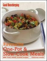 Favourite One Pot and Slow Cook Meals - 250 Tried, Tested, Trusted Recipes; Delicious Results (Hardcover) - Good Housekeeping Institute Photo