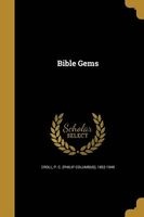 Bible Gems (Paperback) - P C Philip Columbus 1852 194 Croll Photo