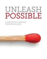 Unleash Possible - A Marketing Playbook That Drives B2B Sales (Paperback) - Samantha Stone Photo