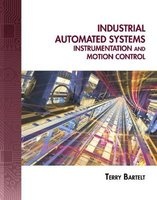 Industrial Automated Systems - Instrumentation and Motion Control (Hardcover) - Terry L M Bartelt Photo