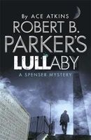 Robert B. Parker's Lullaby (A Spenser Mystery) (Paperback) - Robert B Parker Photo