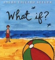 What If? (Hardcover) - Laura Vaccaro Seeger Photo