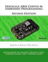 Freescale Arm Cortex-M Embedded Programming (Paperback) - Muhammad Ali Mazidi Photo