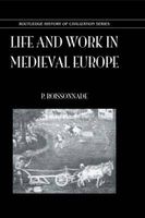 Life and Work in Medieval Europe (Hardcover, New Ed) - P Boissonnade Photo