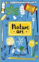 Little Collectors: Nature Art - Make Art from Nature (Hardcover) - Jenny Bowers Photo